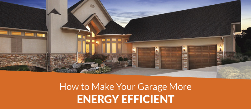 How to make your garage more energy efficient.
